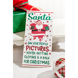Santa Saw Your Profile Sign