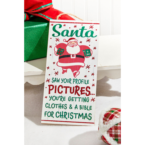 Santa Saw Your Profile Sign